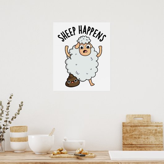 Sheep Happens Funny Kack Pun Poster (Küche)