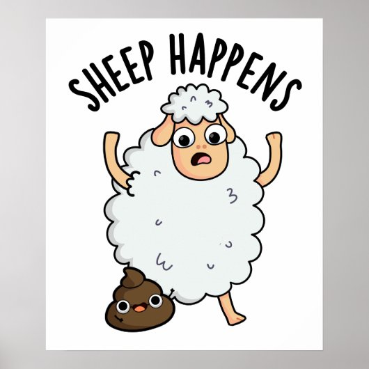 Sheep Happens Funny Kack Pun Poster (Vorne)