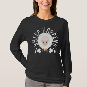 Sheep Happens Sheep Herder Bauer Flock T-Shirt