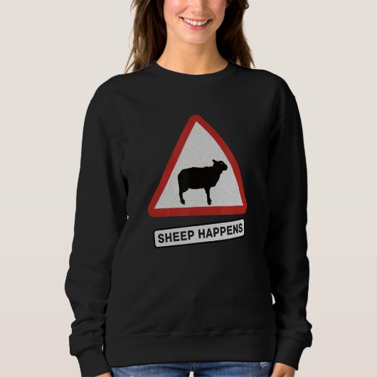 Sheep Happens Sheepherders Bauer Wolle Sweatshirt (Vorderseite)