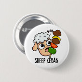 Sheep Kebab Funny Shish Kebab Pun Button (Vorne & Hinten)