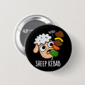 Sheep Kebab Funny Shish Kebab Pun Dark BG Button (Vorne & Hinten)