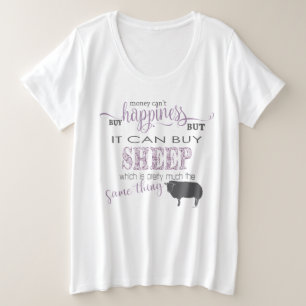 SHEEP LOVER   Geld kann Glück nicht kaufen Große Größe T-Shirt
