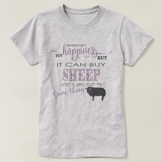 SHEEP LOVER | Geld kann Glück nicht kaufen T-Shirt (Design vorne)