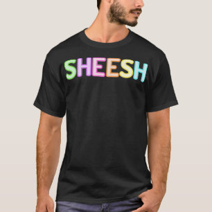 Sheesh Lustiger Meme Trend Bunt Regenbogen Bussin T-Shirt