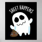 Sheet Happens Funny Ghost Pun Dark BG Poster (Vorne)