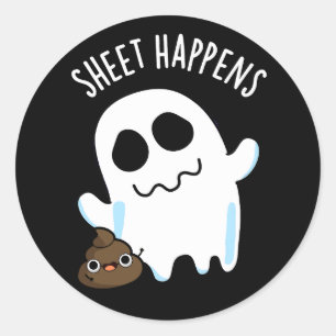 Sheet Happens Funny Ghost Pun Dark BG Runder Aufkleber