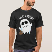 Sheet Happens Funny Ghost Pun Dark BG T-Shirt (Vorderseite)