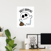 Sheet Happens Funny Ghost Pun Poster (Heimbüro)