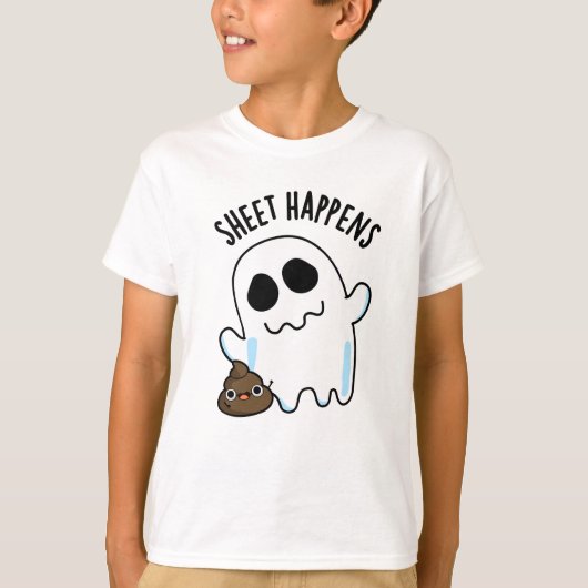 Sheet Happens Funny Ghost Pun T-Shirt (Vorderseite)