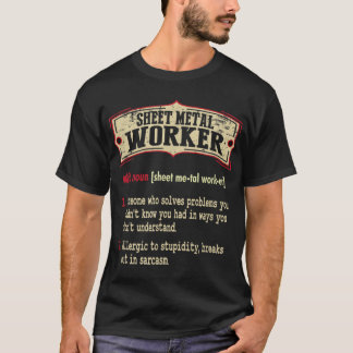 Sheet Metal Worker Dictionary Sarcastic T-Shirt