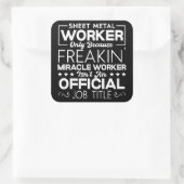 Sheet Metal Worker Handyman Funny Spaß Quote Quadratischer Aufkleber (Tasche)