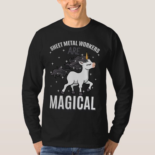 Sheet Metal Workers Are Magical Unicorn Job Profes T-Shirt (Vorderseite)