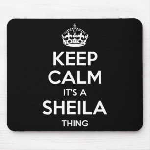 Sheila Keep Calm Personalisierter Name Geburtstag  Mousepad