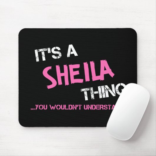 Sheila, was man T - Shirt nicht verstehen würde Mousepad (Mit Mouse)
