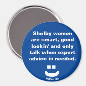 Shelby Frauen sind ... Magnet (Vorderseite/Rückseite)