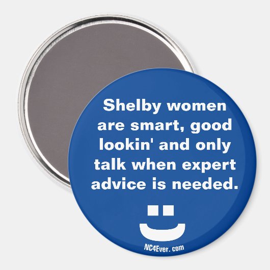 Shelby Frauen sind ... Magnet (Vorderseite/Rückseite)