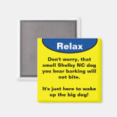 Shelby NC Hund bellen Relax Magnet (Vorderseite/Rückseite)