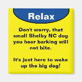 Shelby NC Hund bellen Relax Magnet (Vorne)