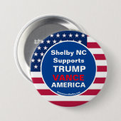 Shelby NC unterstützt TRUMP VANCE AMERICA Button (Vorne & Hinten)