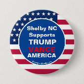 Shelby NC unterstützt TRUMP VANCE AMERICA Button (Vorderseite)