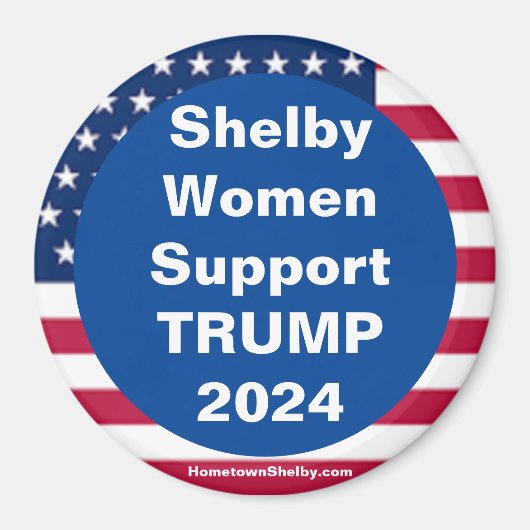 Shelby Women Support TRUMP 2024 Patriotic Magnet (Vorne)