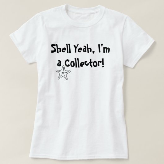 Shell Yeah, ich bin ein Sammler – T-Shirt für Musc (Design vorne)