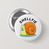 Shellfie Funny Snail Selfie Pun Button (Vorne & Hinten)