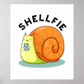 Shellfie Funny Snail Selfie Pun Poster (Vorne)