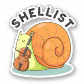 Shellist Funny Snail Cello Pun Aufkleber (Vorderseite)