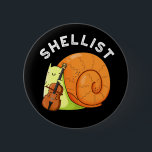 Shellist Funny Snail Cello Pun Dark BG Button<br><div class="desc">Der Shellist Funny Snail Cello Pun bietet eine niedliche Schnecke in seinem kleinen Cello. Perfektes Pun-Geschenk für Familien und Freunde,  die niedliche Cello-Schnecke Liebe.</div>