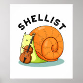 Shellist Funny Snail Cello Pun Poster (Vorne)