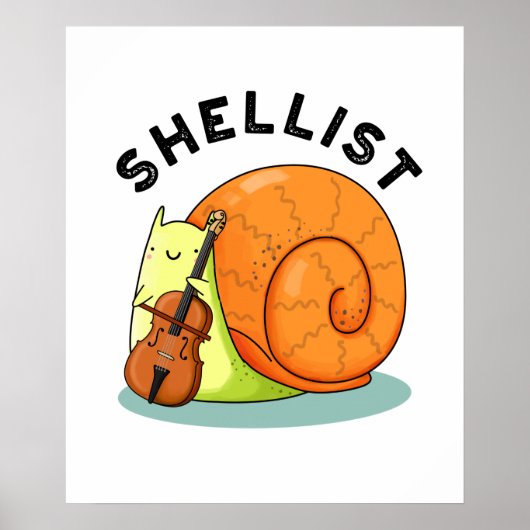 Shellist Funny Snail Cello Pun Poster (Vorne)
