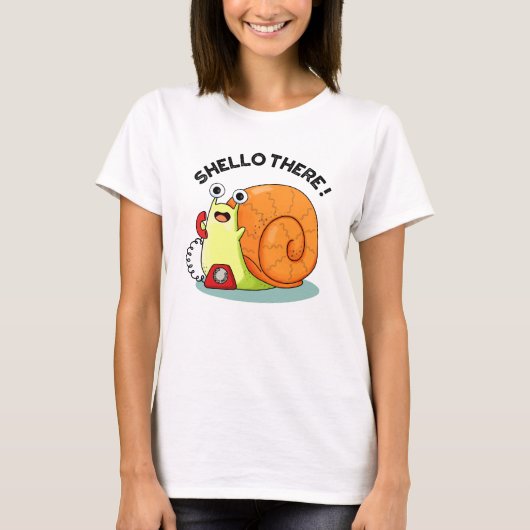 Shello There Funny Snail Hello Pub T-Shirt (Vorderseite)