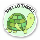 Shello There Funny Tortoise Pun Aufkleber (Vorderseite)