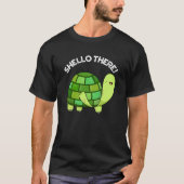 Shello There Funny Tortoise Pun Dark BG T-Shirt (Vorderseite)
