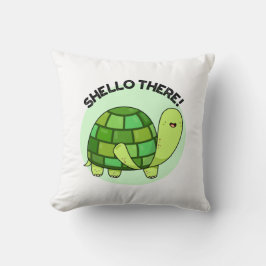 Shello There Funny Tortoise Pun Kissen