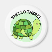 Shello There Funny Tortoise Pun Magnet (Vorne)
