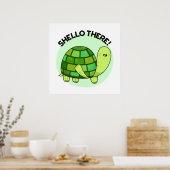 Shello There Funny Tortoise Pun Poster (Küche)