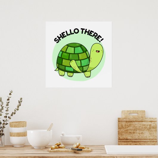 Shello There Funny Tortoise Pun Poster (Küche)