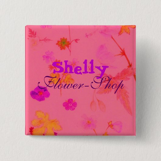 , Shelly, Blumenladen Button (Vorderseite)