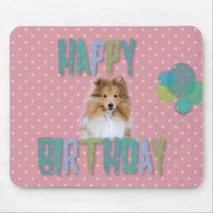 Sheltie Shetland sheepdog Happy Birthday Mousepad