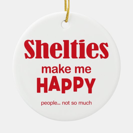 Shelties machen mich glücklich keramik ornament (Vorne)