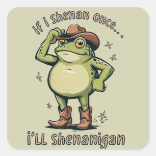 Shenanigan Lustiger Psychischer Gesundheitsfrosch  Quadratischer Aufkleber
