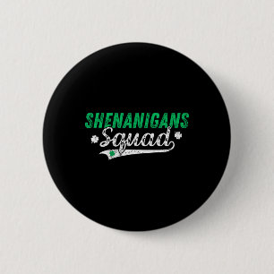 Shenanigan Squad St Patricks Day Matching Group Vi Button