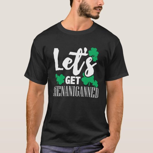Shenaniganned Drunk Drinking St Patricks  Drinking T-Shirt (Vorderseite)