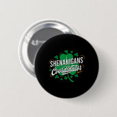Shenanigans Coordinator Funny Teacher St Patrick's Button (Vorne & Hinten)