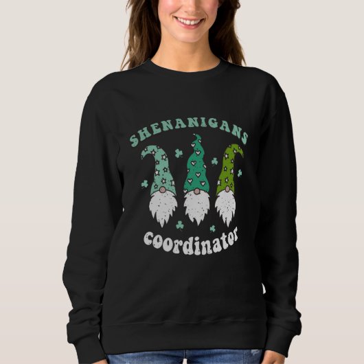 Shenanigans Coordinator Retro St Patricku2019s Day Sweatshirt (Vorderseite)