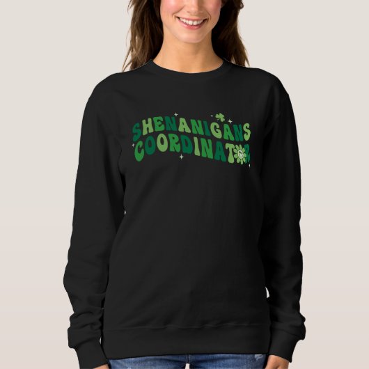 Shenanigans Coordinator Shamrock Ireland St Patric Sweatshirt (Vorderseite)