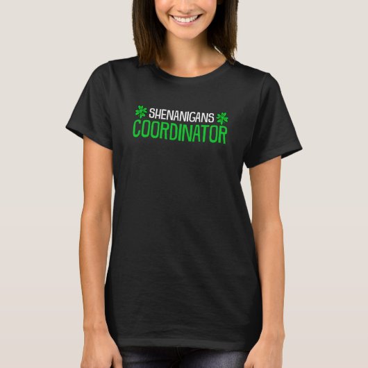 Shenanigans Coordinator Shamrock Ireland St Patric T-Shirt (Vorderseite)